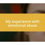 My experience with emotional abuse