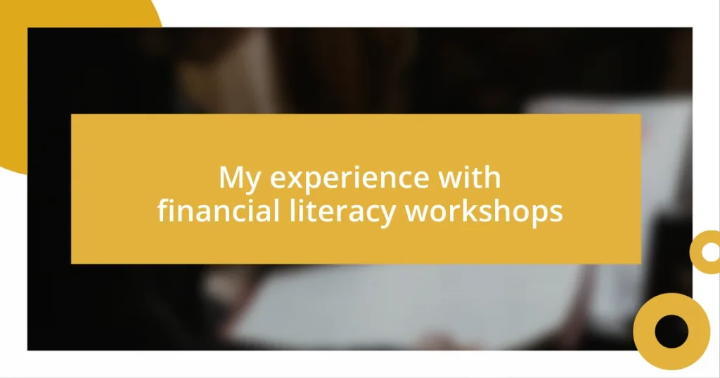 My experience with financial literacy workshops