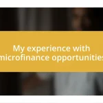 My experience with microfinance opportunities