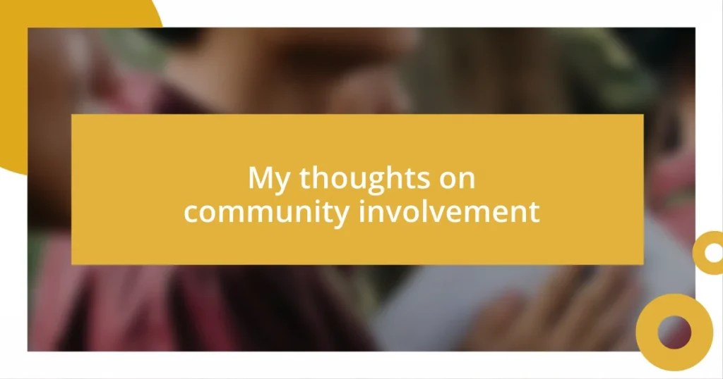 My thoughts on community involvement