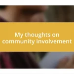 My thoughts on community involvement