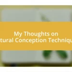 My Thoughts on Natural Conception Techniques