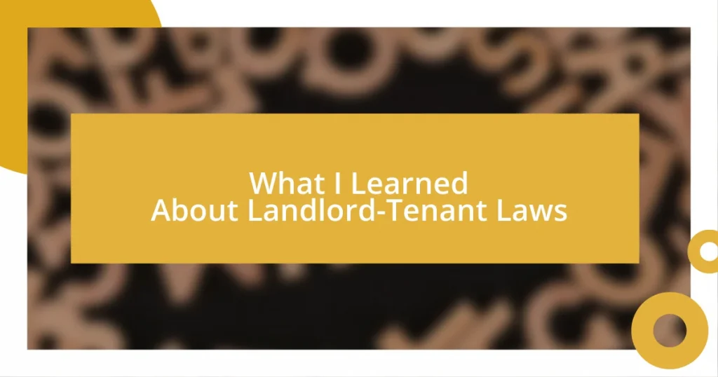 What I Learned About Landlord-Tenant Laws