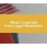 What I Learned from Legal Mediation