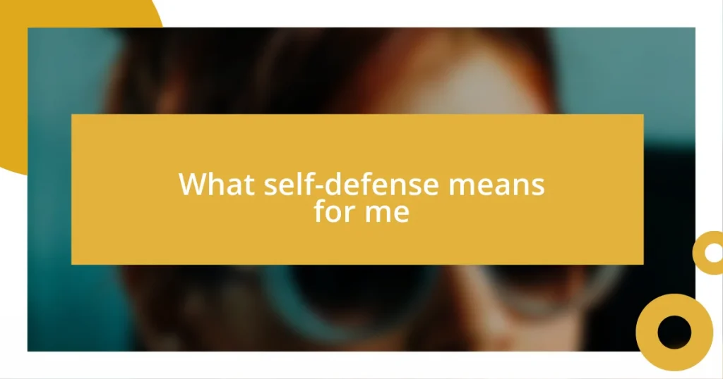 What self-defense means for me