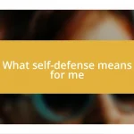 What self-defense means for me